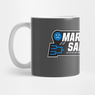 March Sadness Mug